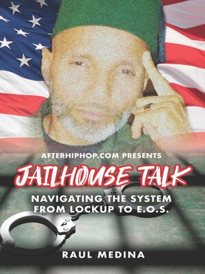 cover image of AfterHipHop.com Presents JailHouse Talk Navigating the System From Lockup to E.O.S.
